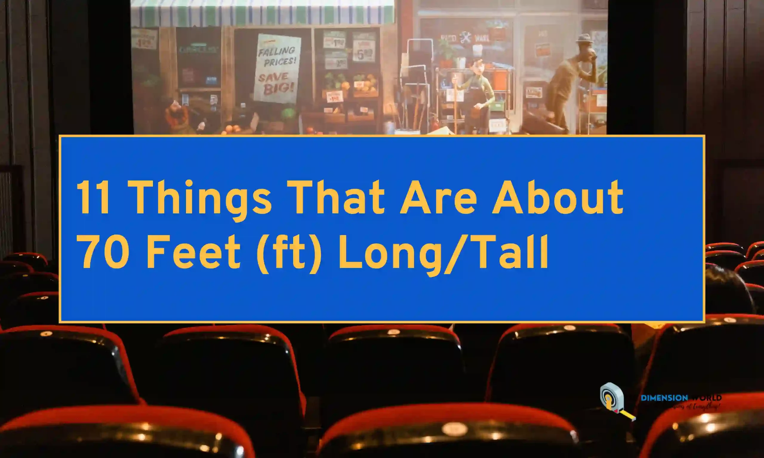 11 Things That Are About 70 Feet (ft) LongTall