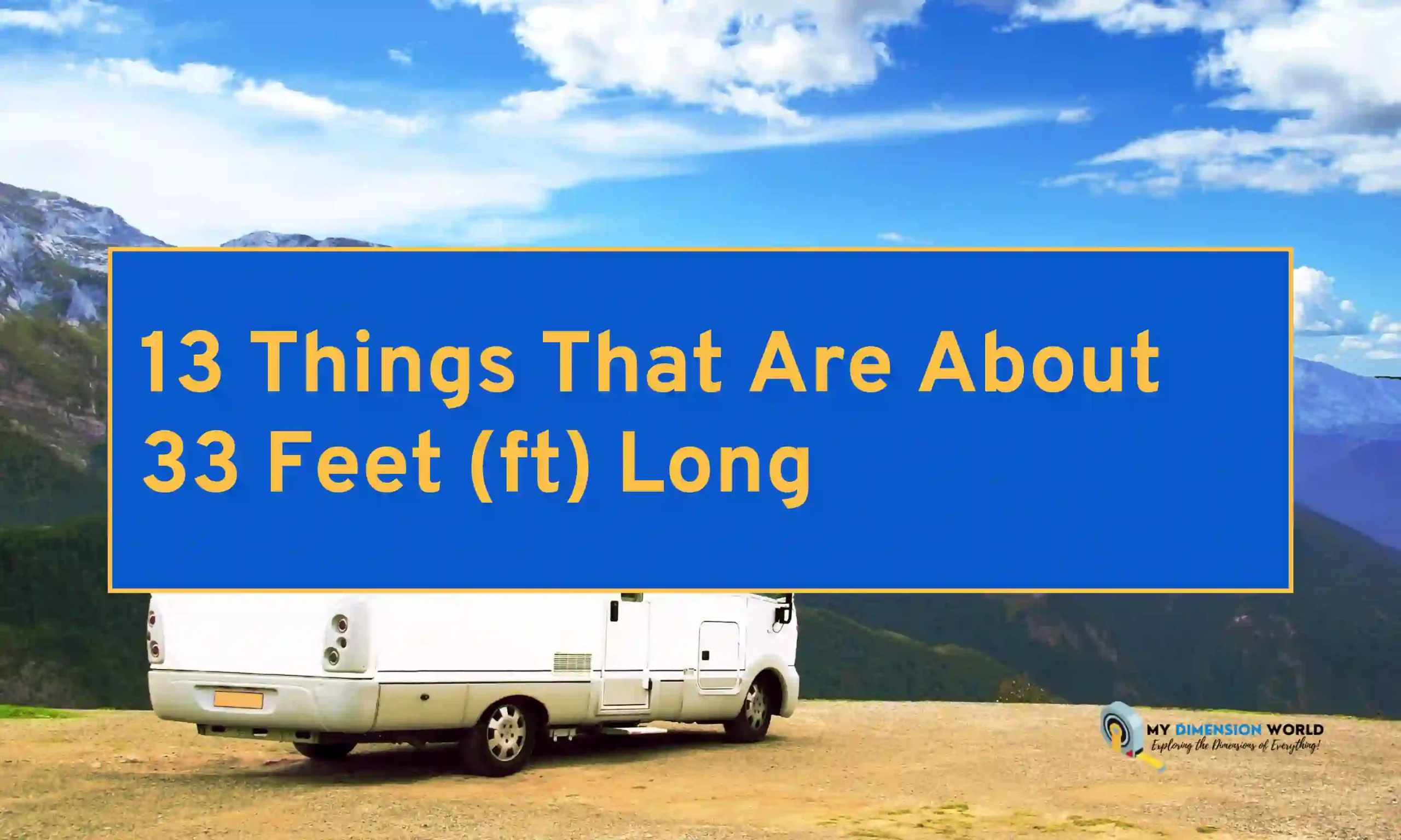13 Things That Are About 33 Feet (ft) Long