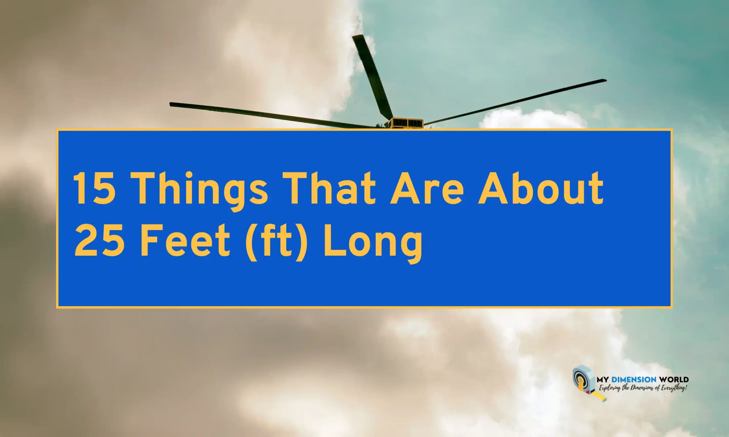 15 Things That Are About 25 Feet (ft) Long