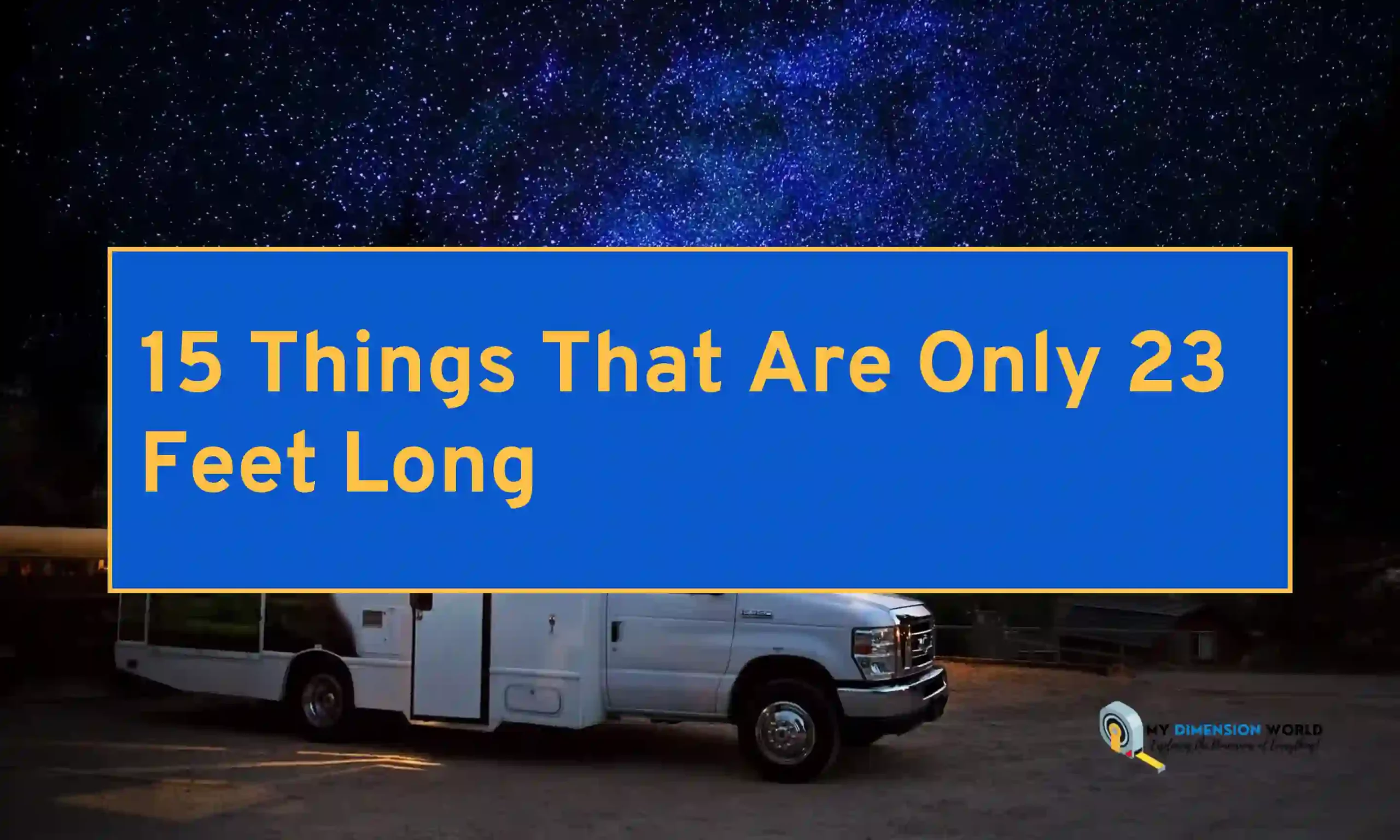 15 Things That Are Only 23 Feet Long