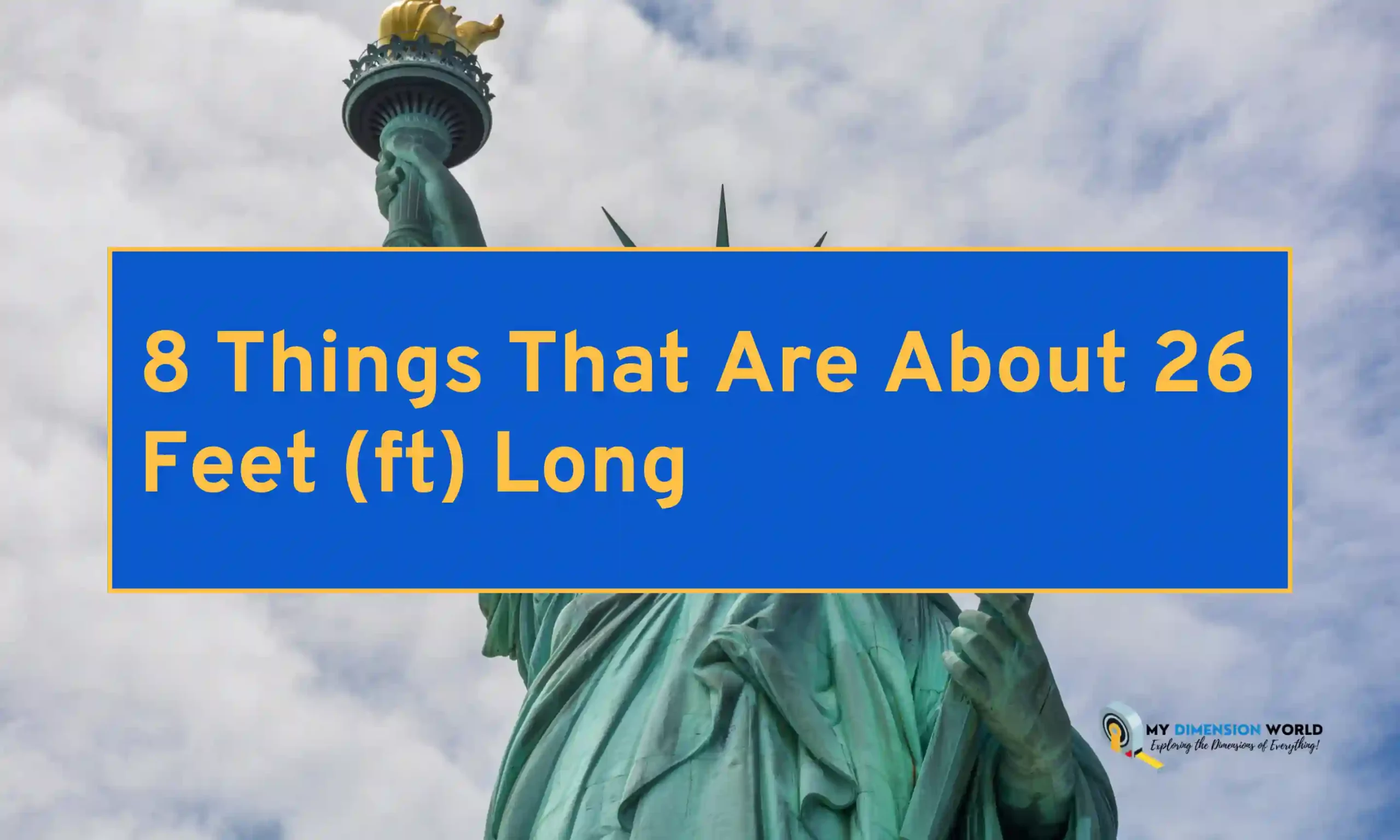 8 Things That Are About 26 Feet (ft) Long