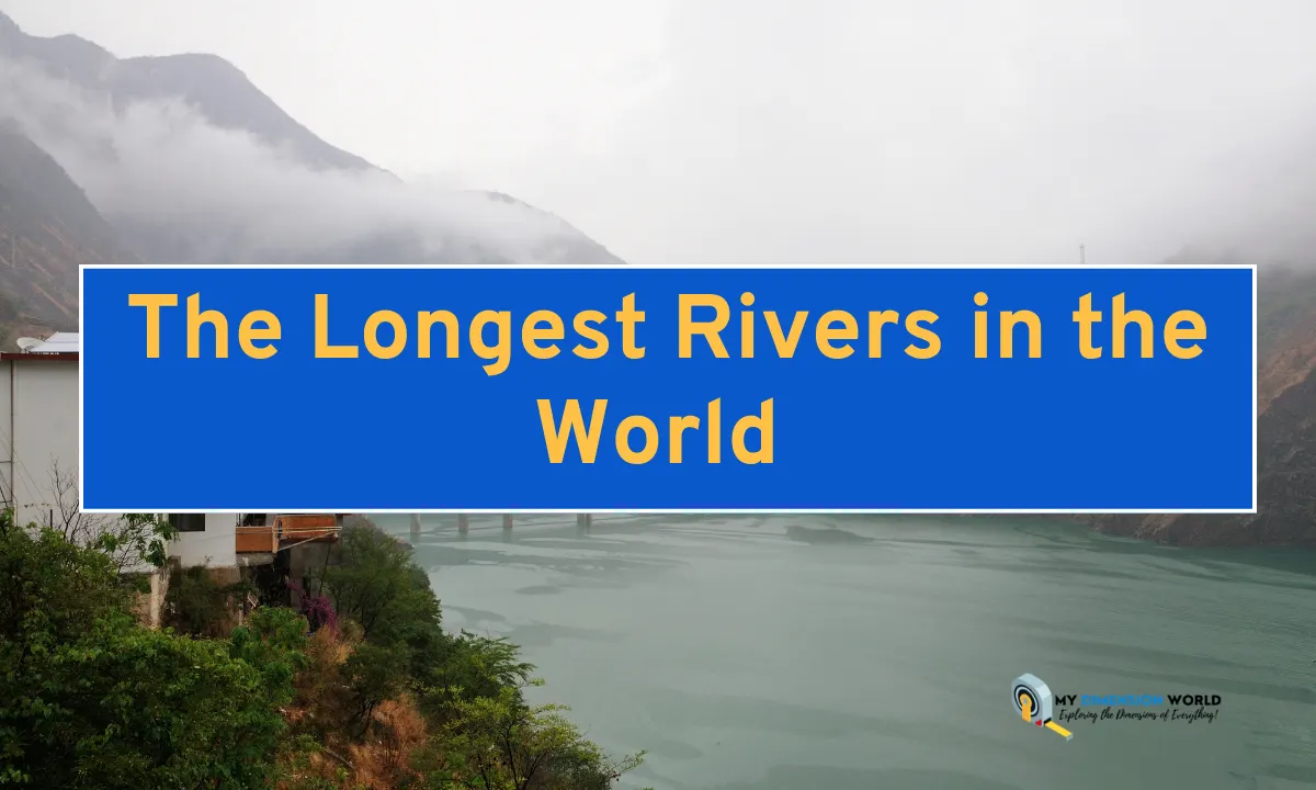 The Longest Rivers in the World